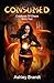 Consumed: Book 2 of the Cre...