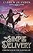 The Simple Delivery (Chronicles of the Dawnblade, #1)