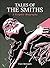Tales of The Smiths: A Grap...