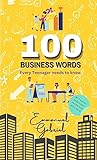 100 Business Words Every Teenager Needs to Know