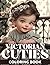 Victorian Cuties Coloring B...