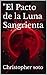 "El Pacto de la Luna Sangri...
