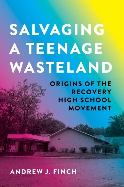 Salvaging a Teenage Wasteland: Origins of the Recovery High School Movement (Paperback)