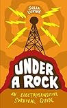 Under a Rock: An Electrosensitive Survival Guide