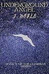 Underground Angel...
