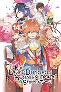 Suppose a Kid from the Last Dungeon Boonies Moved to a Starter Town, Vol. 14 (light novel) (Suppose a Kid from the Last Dungeon Boonies Moved to a Starter Town
