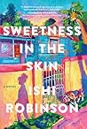 Book cover for Sweetness in the Skin: A Novel