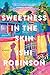 Sweetness in the Skin by Ishi Robinson Sweetness in the Skin by Ishi Robinson