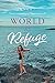 World as Refuge