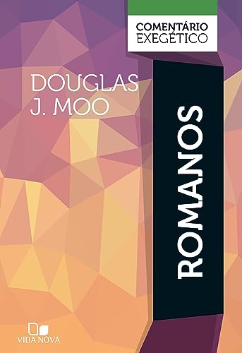 Romanos: comentário exegético (Portuguese Edition)