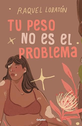 Tu peso no es el problema (Spanish Edition)