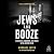 Jews and Booze: Alcoholism, Addiction, and Denial in the Jewish World