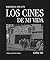 Los cines de mi vida: Barcelona 1950-1970