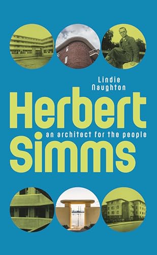 Herbert Simms: An Architect for the People (Paperback)