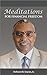 Meditations for Financial Freedom Vol 4 by DeForest B. Soaries Jr.