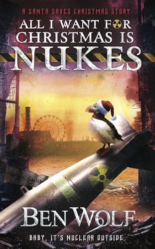All I Want for Christmas is Nukes (Paperback)