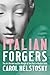 Italian Forgers by Carol Helstosky