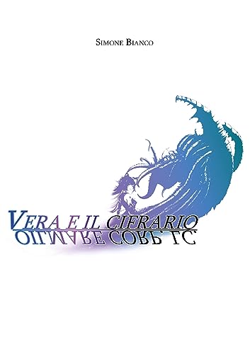 Vera e il Cifrario Oilmare Corp. LC. (Italian Edition)