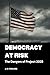 Democracy at Risk by J.E. Fowlers