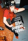 Et toi, pourquoi ...