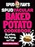 Spud Man's Spudtacular Bake...
