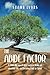 The Abide Factor: A Biblically-based approach to living an abundant life and bearing fruit in Christ (The Abide Factor Set)