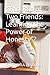 "The Tale of Two Friends: Learning the Power of Honesty"?