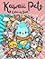 Kawaii Pets: Coloring Book
