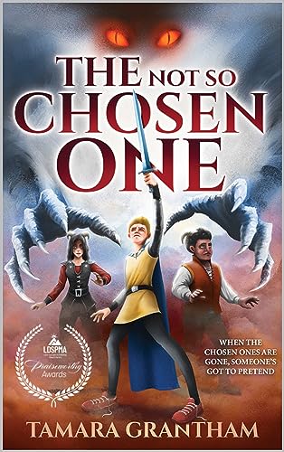 The Not-So-Chosen One (The Chronicles of Alderfell Book 1)