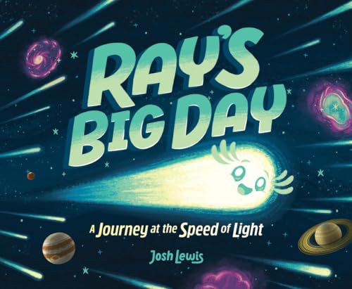 Ray's Big Day: A Journey at the Speed of Light (Hardcover)