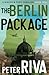 The Berlin Package (The Mbuno & Pero Thrillers)