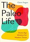 The Paleo Life: S...