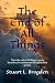 The End of All Things: A Br...