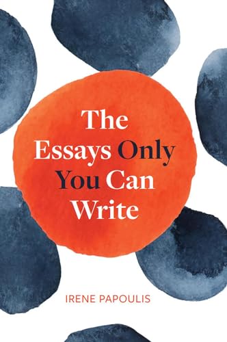 The Essays Only You Can Write (Paperback)