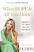 When All You Have Is Hope by Tracy Duhon When All You Have Is Hope by Tracy Duhon
