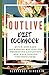 Outlive Diet Cookbook: Quic...
