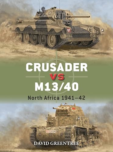 Crusader vs M13/40: North Africa 1941–42 (Duel, 137)