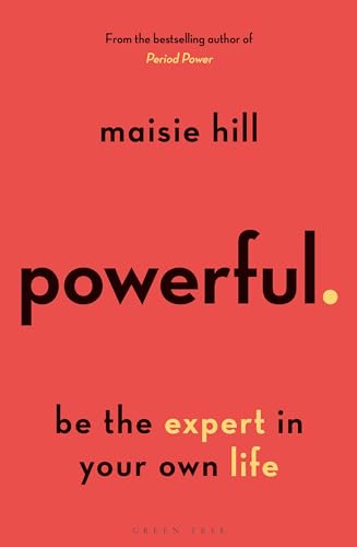 Powerful: Be the Expert in Your Own Life (Paperback)
