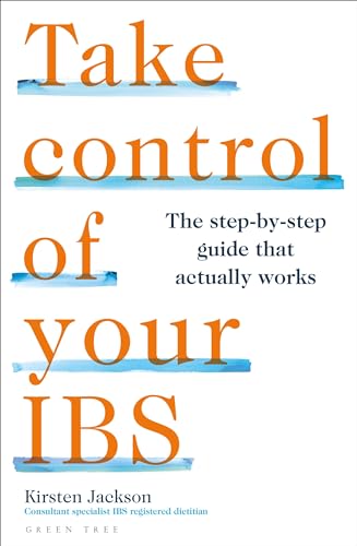 Take Control of your IBS: The step-by-step guide that actually works (Paperback)