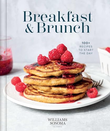 Williams Sonoma Breakfast & Brunch: 100+ Recipes to Start the Day (Hardcover)