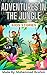 "Wild Adventures in the Jun...