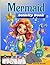 Mermaid Activity Book: A Fun Workbook For Kids Ages 3-6