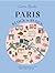 Paris, Block by Block: An Illustrated Guide to the Best of France's Capital