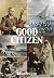 The Good Citizen by Denis    Dwyer