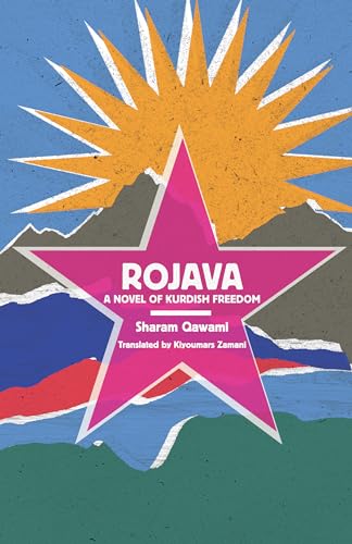 Rojava: A Novel of Kurdish Freedom (Paperback)
