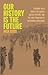 Our History Is the Future by Nick Estes