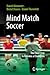 Mind Match Soccer: The Fina...