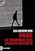 DGSE. La fabrique des agents secrets by Jean-Christophe Notin