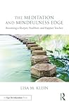The Meditation and Mindfulness Edge (Routledge Eye on Education)
