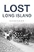 Lost Long Island